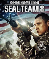 Seal Team Eight: Behind Enemy Lines /  :   